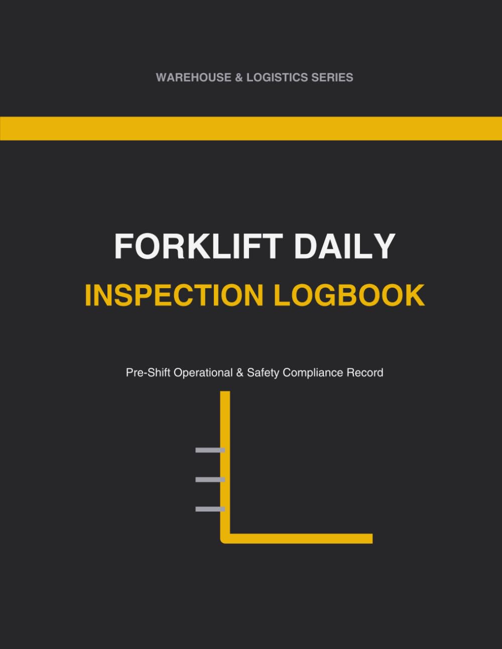 Forklift Daily Inspection Logbook: Pre-Shift Safety Checklist, Defect Tracker and Maintenance Record - 8.5 x 11 in baixar livro de graça