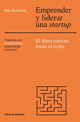 Emprender y liderar una startup: El duro camino has el éxito. The Hard Thing About Hard Things: El duro camino hasta el éxito (Temáticos Emprendedores) (Spanish Edition) baixar livro de graça
