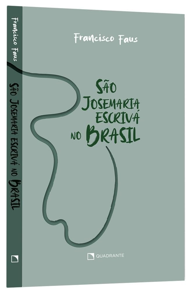São Josemaria Escrivá no Brasil: Esboços do perfil de um santo baixar livro de graça
