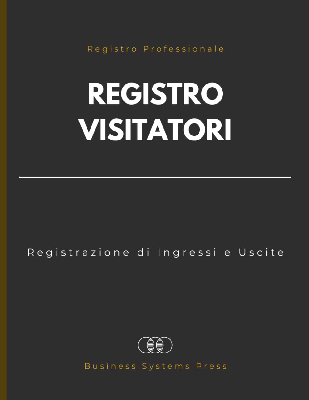 Registro Visitatori: Registro Professionale per la Registrazione di Ingressi e Uscite di Ospiti, Clienti e Fornitori | Libro per il Controllo degli... Uffici, Hotel, e Eventi (Italian Edition) baixar livro de graça