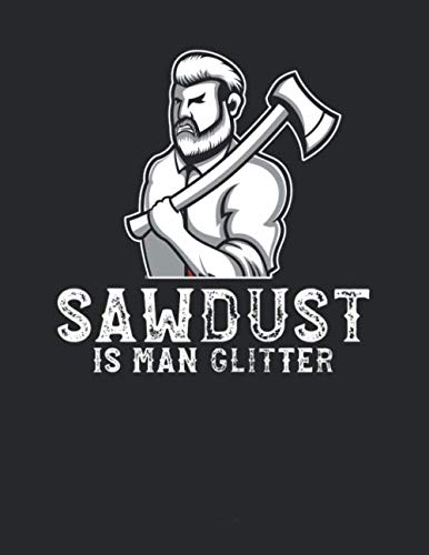 Notizbuch: für jeden Zimmerer und Zimmermann über 100 Seiten Dot Grid Punkteraster für alle Notizen, Tricks oder Skizzen A4+ Jounal Format Motiv: Sawdust is man glitter 3 (German Edition) baixar o livro de graça