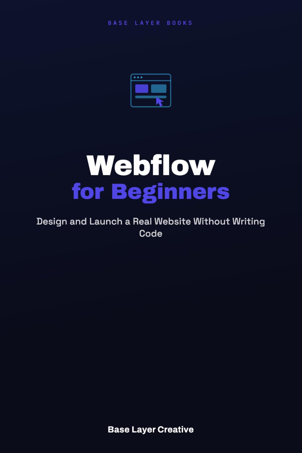 ler totalmente Webflow for Beginners: Design and Launch a Real Website Without Writing Code