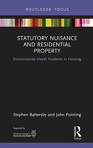 Statutory Nuisance and Residential Property: Environmental Health Problems in Housing (Routledge Focus on Environmental Health) (English Edition) baixar livro de graça