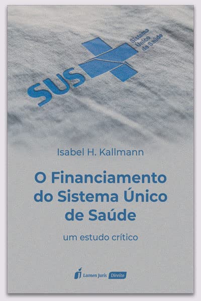 ler totalmente Financiamento do Sistema Único de Saúde, o - 2022