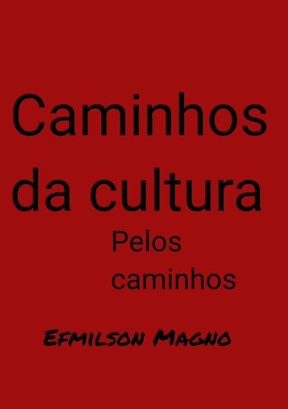 ler totalmente Pelos caminhos: Caminhos da cultura
