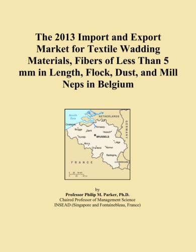 ler totalmente The 2013 Import and Export Market for Textile Wadding Materials, Fibers of Less Than 5 mm in Length, Flock, Dust, and Mill Neps in Belgium