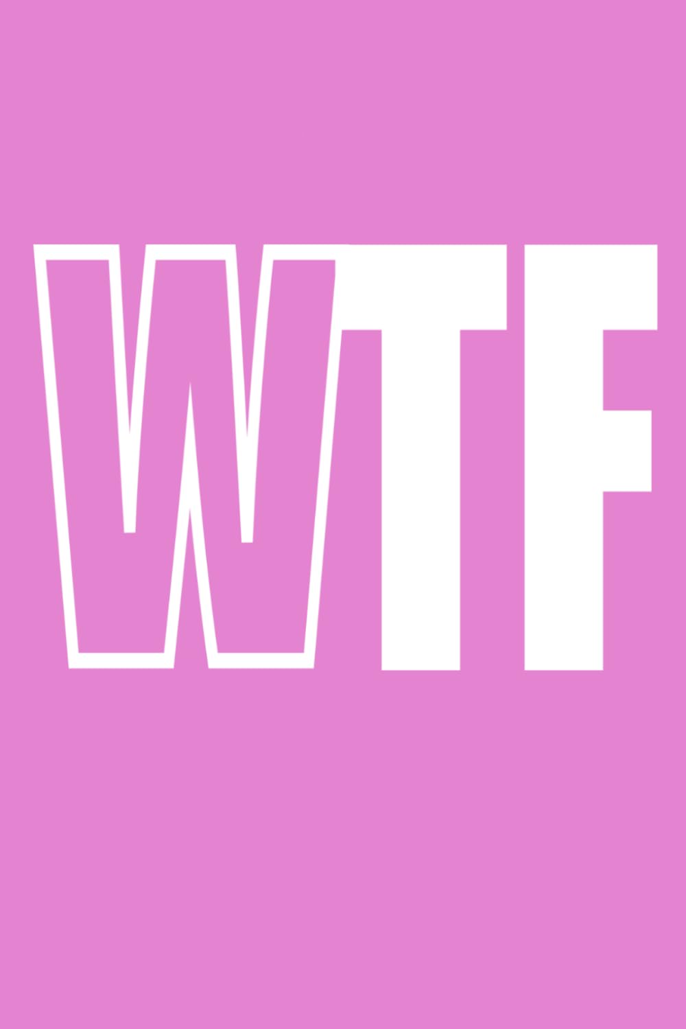 "WTF" Pink Notebook: Wide Ruled Lined Journal: Compact 6" x 9" Paperback Composition Book | Pastel Pink Soft Cover baixar o livro de graça