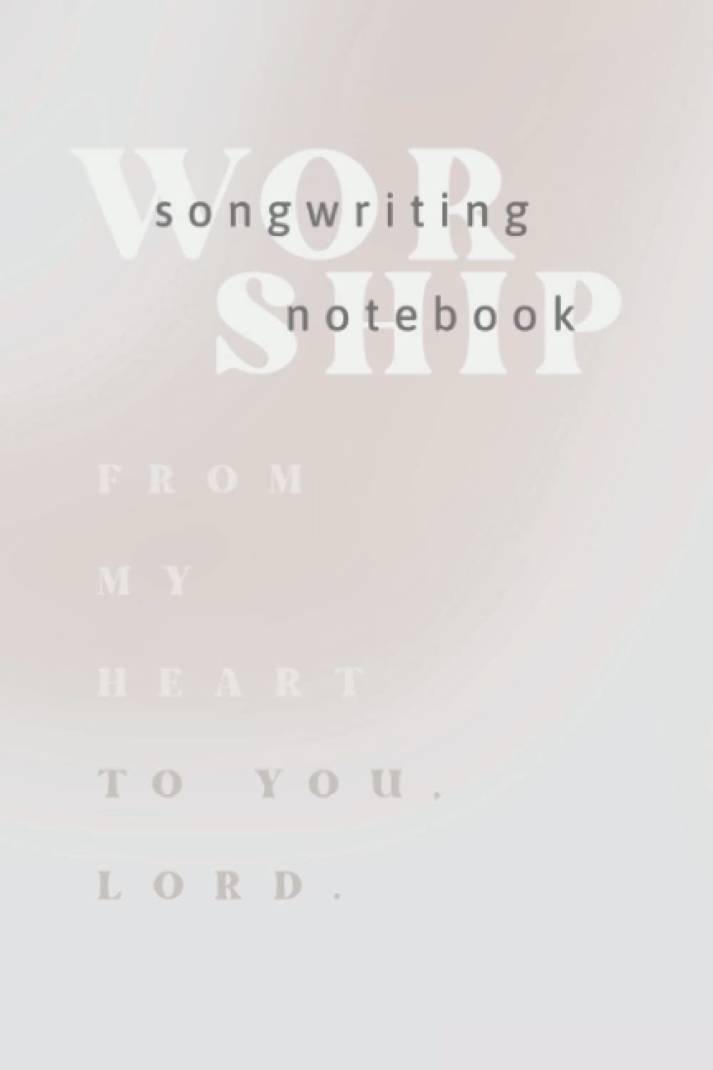 ler totalmente Worship Songwriting Notebook: 6x9 Songwriting Notebook | Journal for writing over 50 worship songs | Inspirational Journal | Worship Song Creation