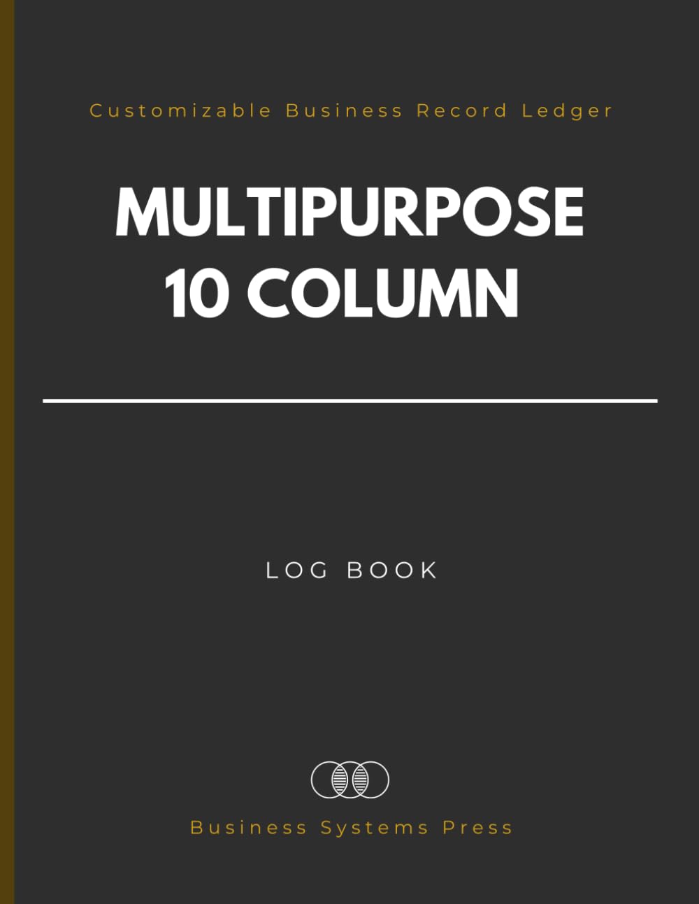 Multipurpose 10 column Log Book: Customizable Columnar Business Record Ledger for Data Tracking, Accounting, Sales and Operations. baixar livro de graça