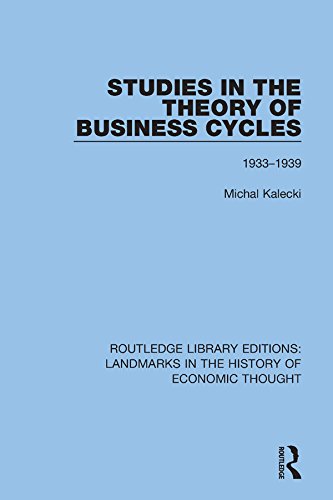 ler totalmente Studies in the Theory of Business Cycles: 1933-1939 (Routledge Library Editions: Landmarks in the History of Economic Thought) (English Edition)
