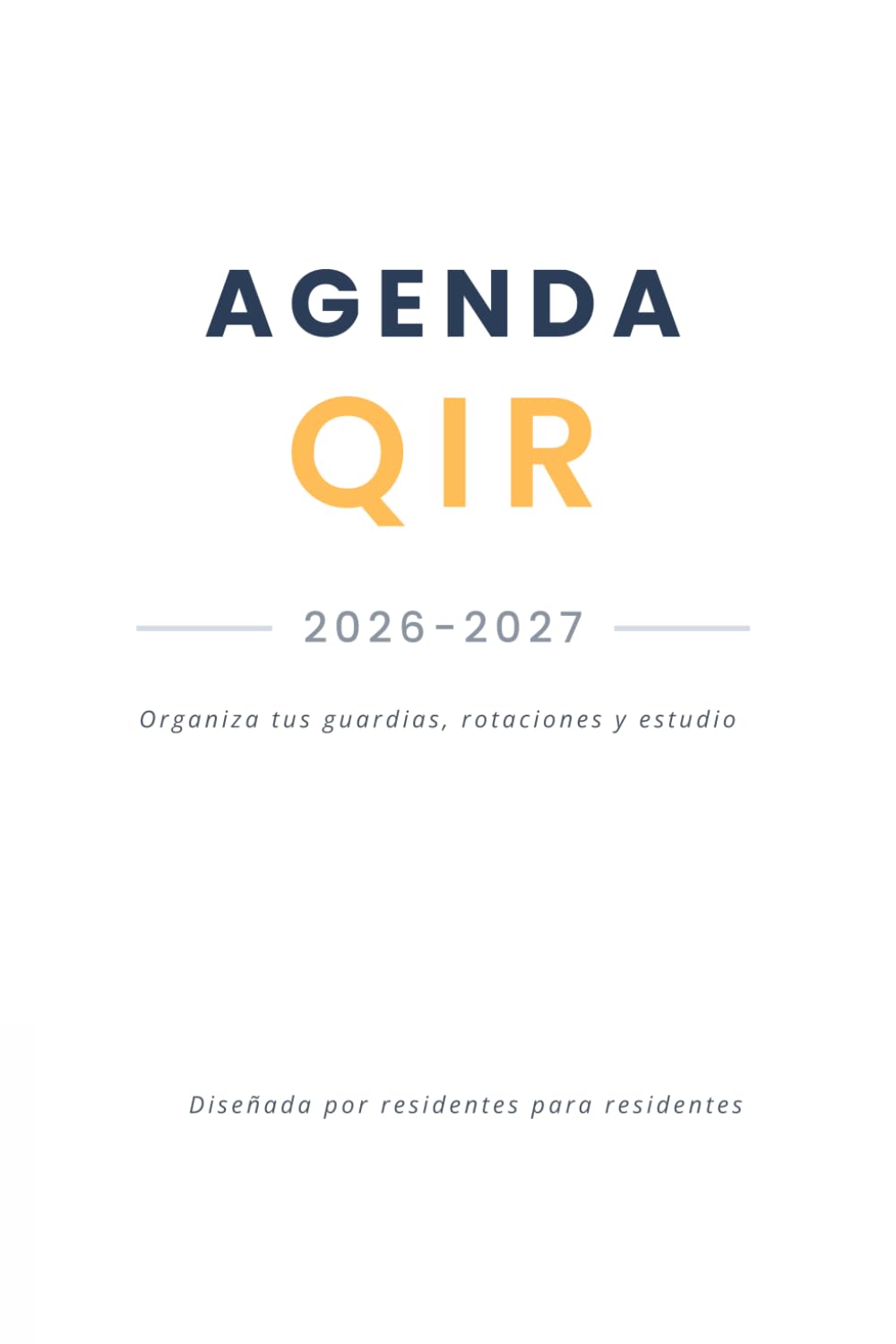 ler totalmente Agenda del Residente Química 2026-2027: Planificador semanal residencia QIR Mayo 2026 - Junio 2027 Edición a color (Spanish Edition)