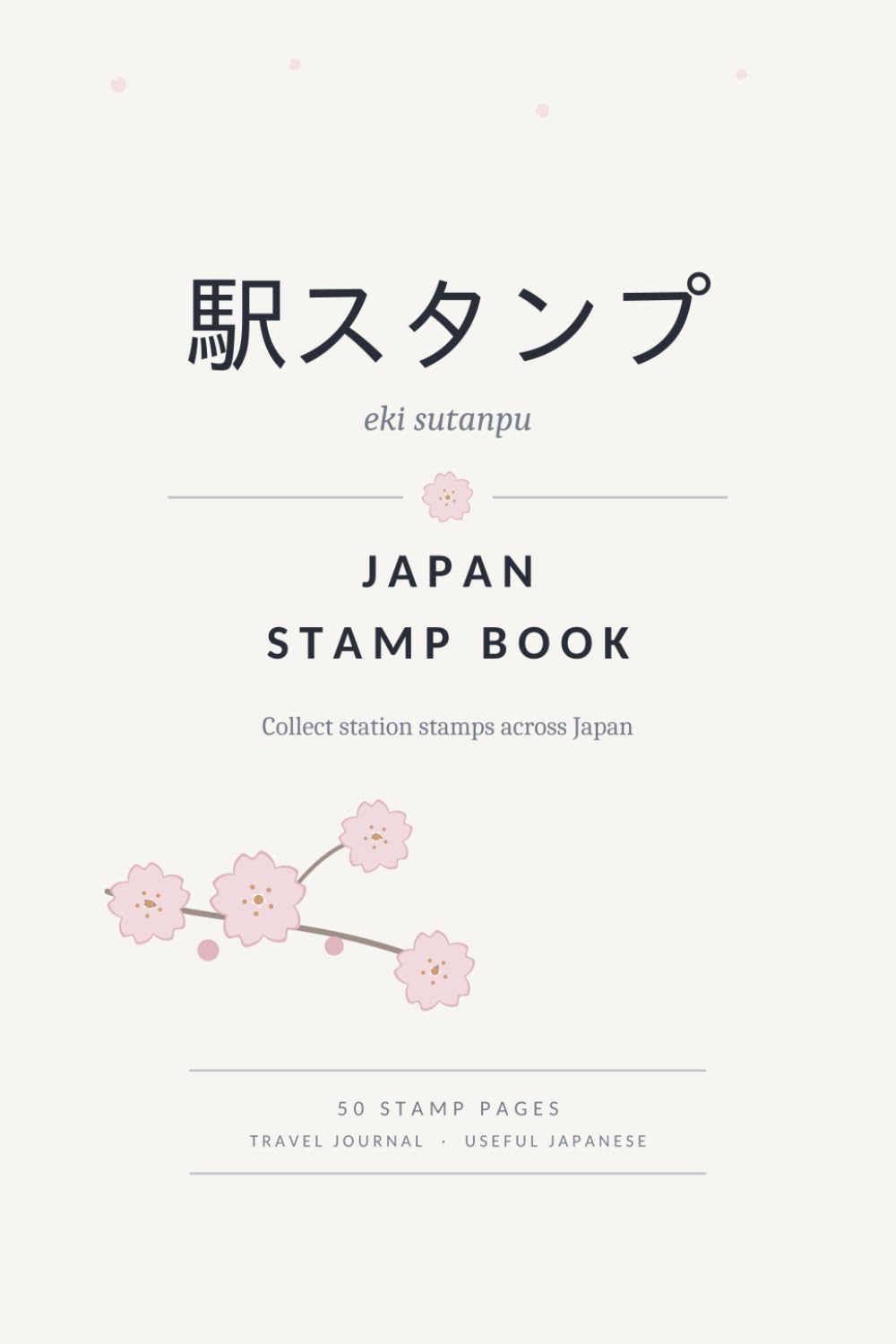 ler totalmente Japan Stamp Book: Eki Stamp Collection Journal for Your Trip to Japan with Useful Japanese Words & Phrases — Sakura Edition, 50 Stamp Pages, Pocket Size 4x6