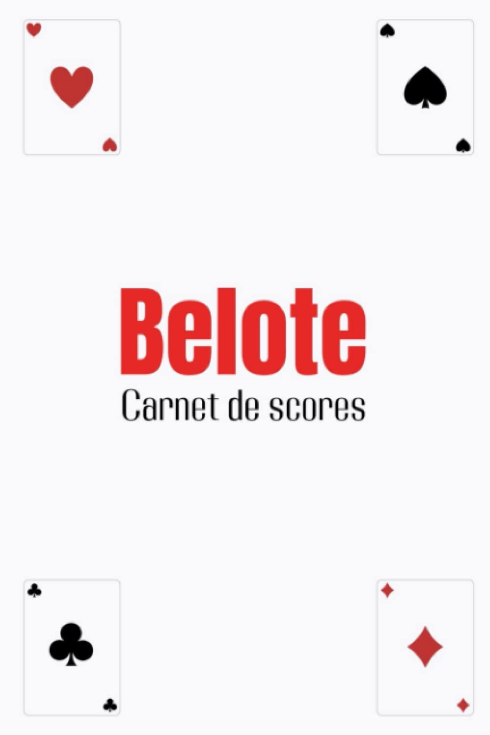Cahier de scores Belote (French Edition) baixar livro de graça