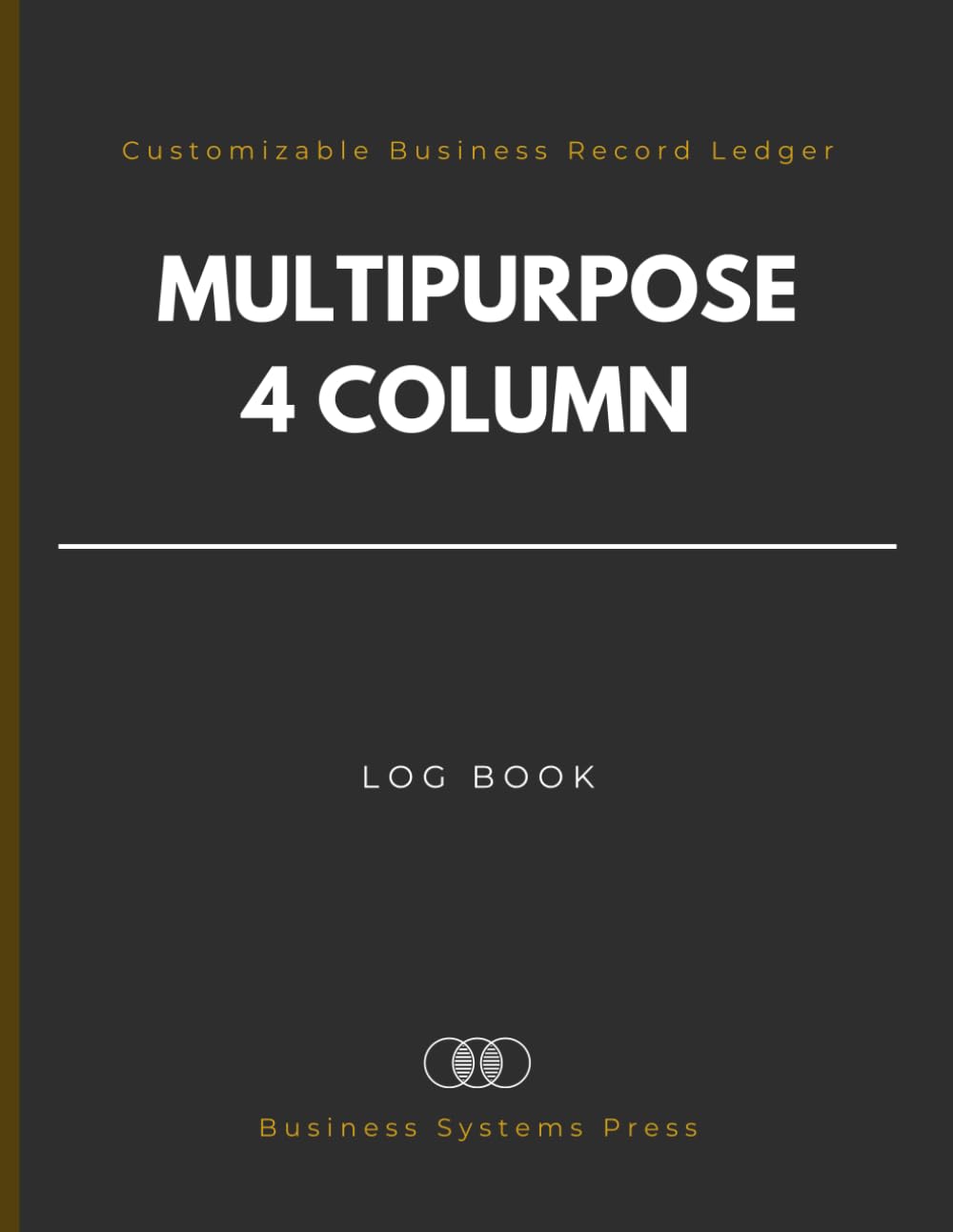 Multipurpose 4 column Log Book: Customizable Columnar Business Record Ledger for Data Tracking, Accounting, Sales and Operations. (Italian Edition)