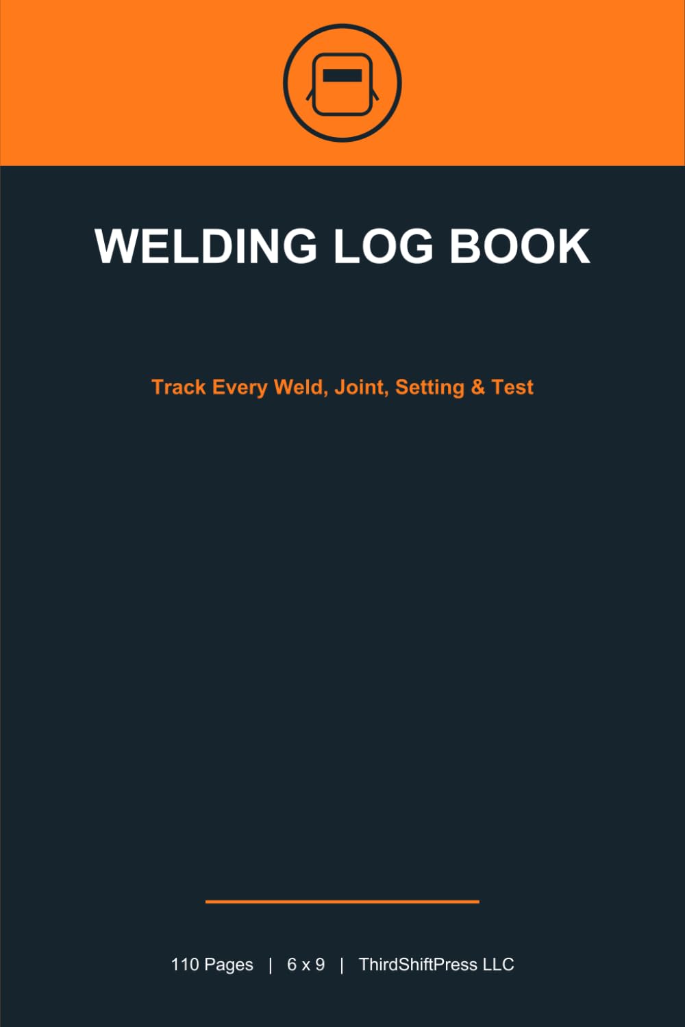 capítulo por capítulo baixar Welding Log Book: Track Every Weld, Joint, Setting & Test