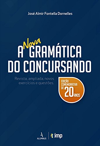 A nova Gramática do Concursando - Edição comemorativa de 20 anos baixar livro de graça
