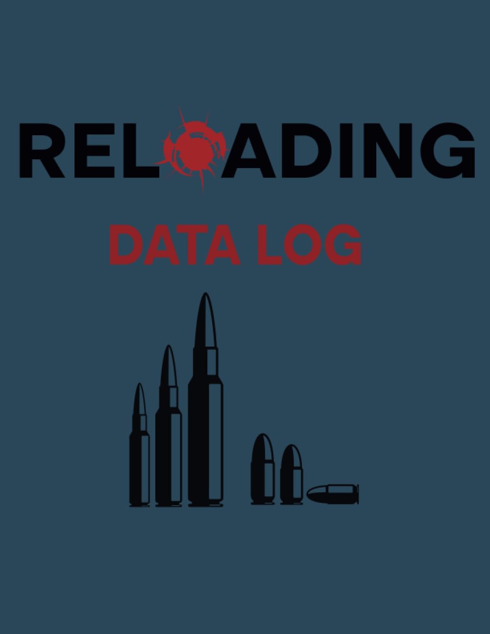 capítulo por capítulo baixar Reloading Data Log Book: Track & Record Ammunition Handloading Details Logbook For Shooters, | Ammo Reloading log, | Detailed Hand Reloading Data Log Sheets