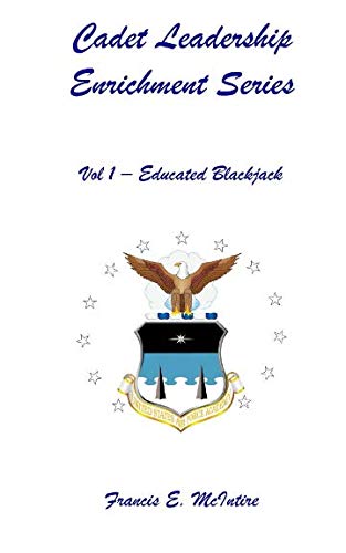 Cadet Leadership Enrichment Series: Vol 1 - Educated Blackjack baixar livro de graça