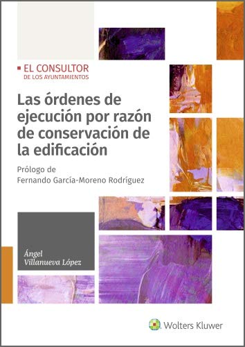Las órdenes de ejecución por razón de conservación de la edificación (Spanish Edition) baixar livro de graça