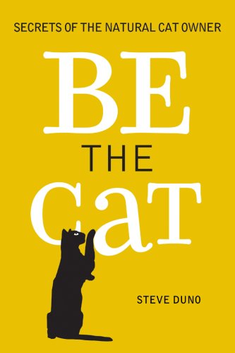 Be the Cat: Secrets of the Natural Cat Owner baixar livro de graça