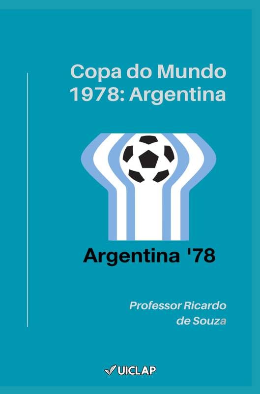 ler totalmente Copa do Mundo 1978: Argentina