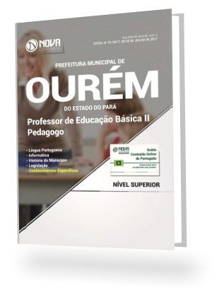 Apostila Concurso Prefeitura de Ourém-PA 2017 - Professor de Educação Básica II - Pedagogo