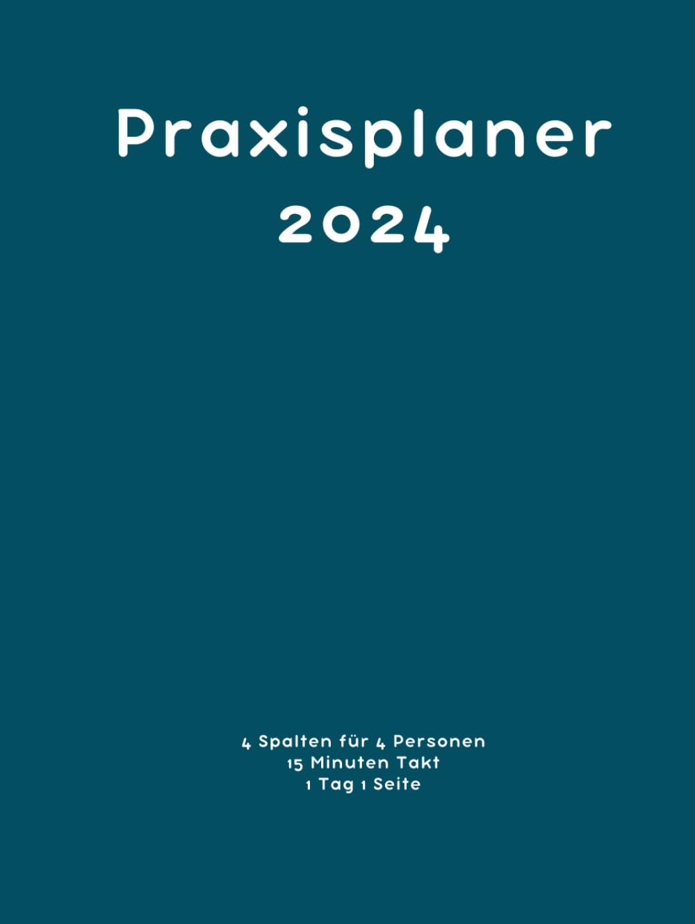 capítulo por capítulo baixar Praxisplaner 2024: 4 spalten für 4 Personen, 1 woche 1 seite mit Datum, 15 minuten takt, januar bis dezember 2024, Din A4, Blau. (German Edition)