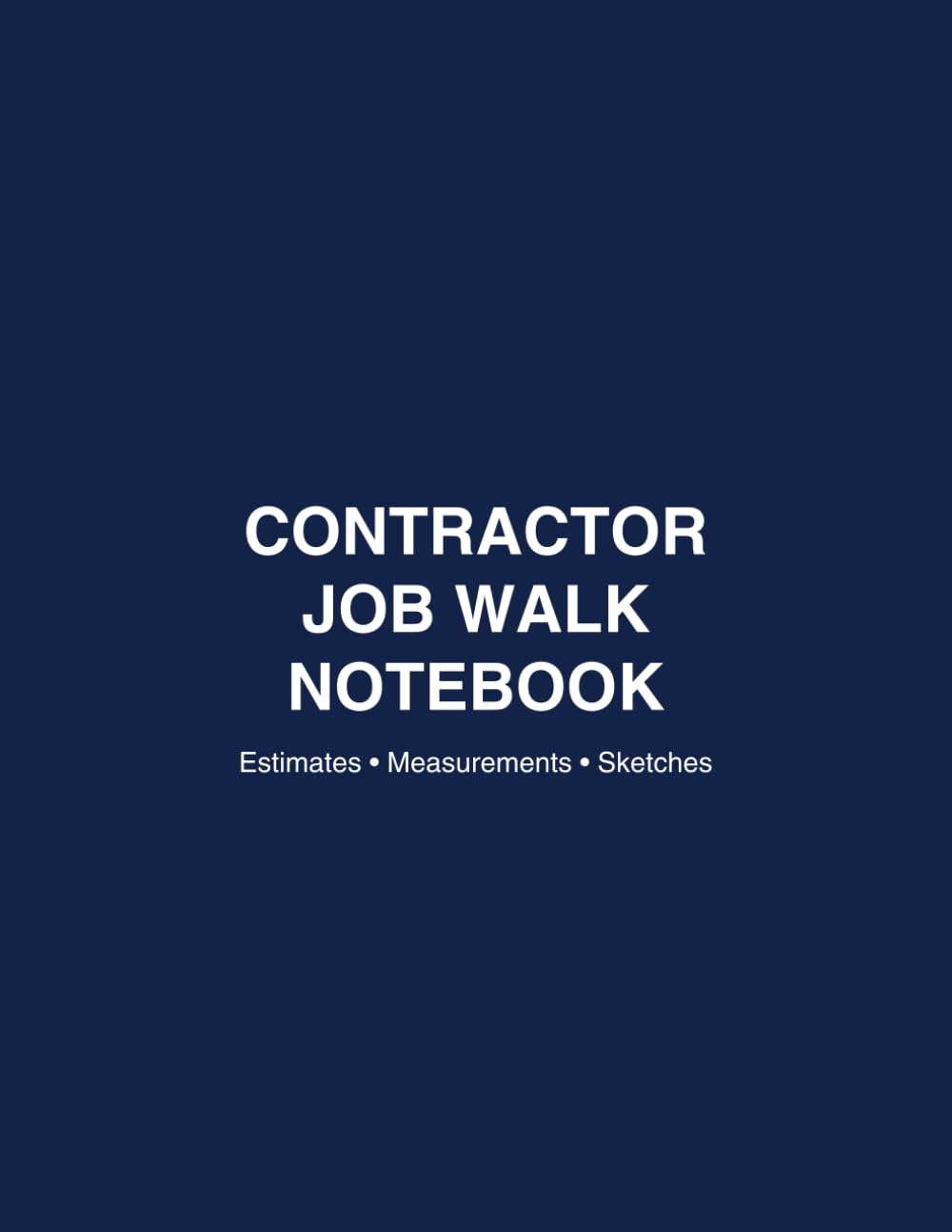 ler totalmente Contractor Job Walk Notebook: Construction Field Notebook for Estimates, Measurements, Sketches and Project Notes