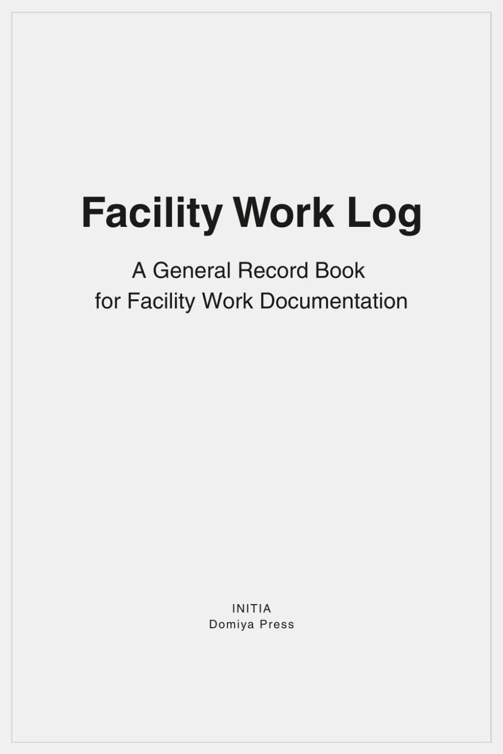 capítulo por capítulo baixar Facility Work Log: A General Record Book for Facility Work Documentation