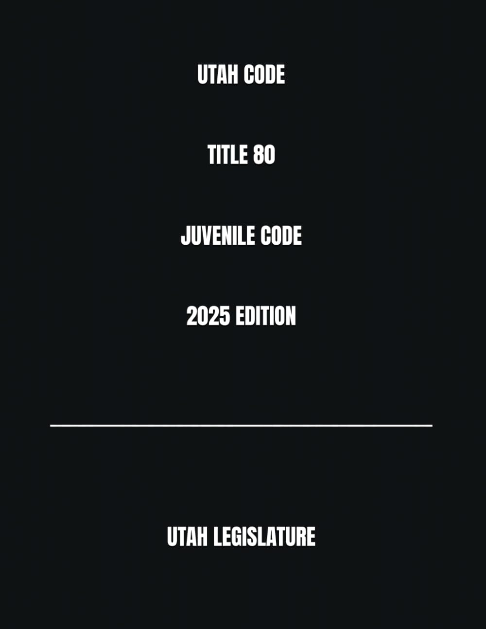 UTAH CODE TITLE 80 JUVENILE CODE 2025 EDITION baixar livro de graça