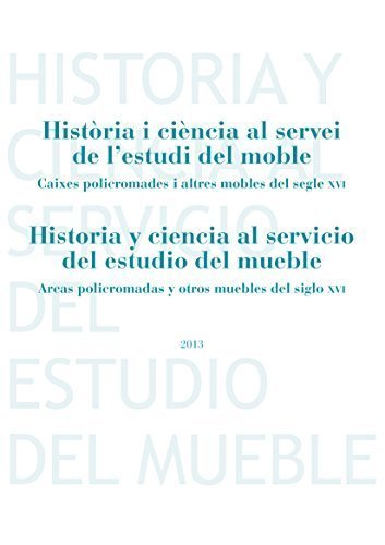 ler totalmente Història i ciència al servei de l'estudi del moble: Caixes policromades i altres mobles del segle XVI