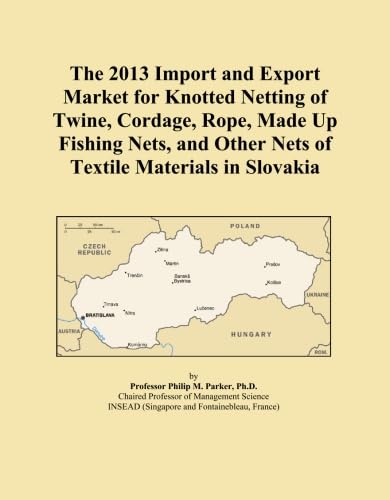 capítulo por capítulo baixar The 2013 Import and Export Market for Knotted Netting of Twine, Cordage, Rope, Made Up Fishing Nets, and Other Nets of Textile Materials in Slovakia
