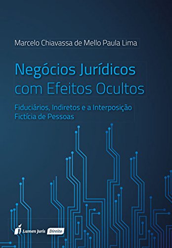 Negócios Jurídicos com Efeitos Ocultos. 2018 baixar o livro de graça