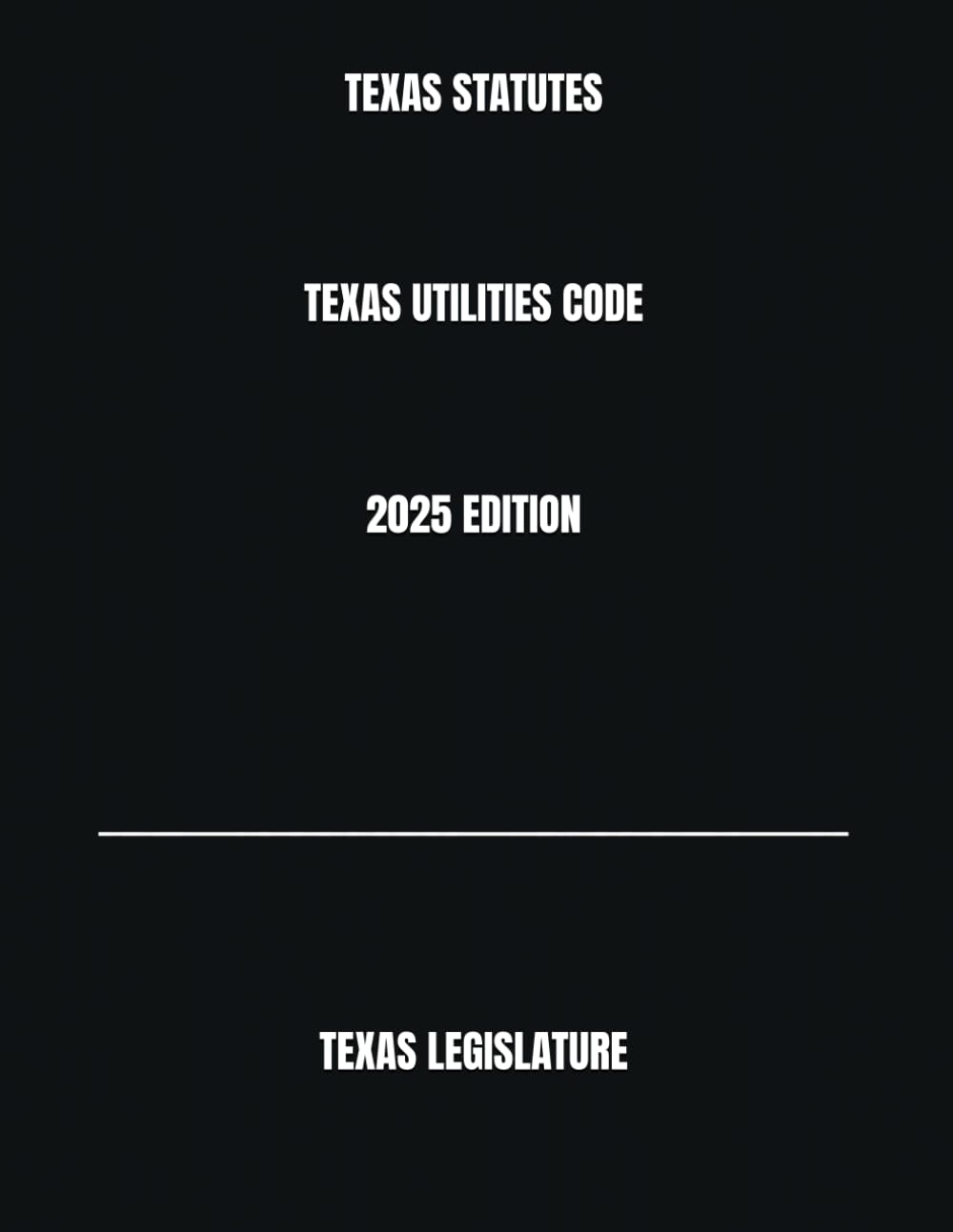 TEXAS STATUTES TEXAS UTILITIES CODE 2025 EDITION baixar livro de graça