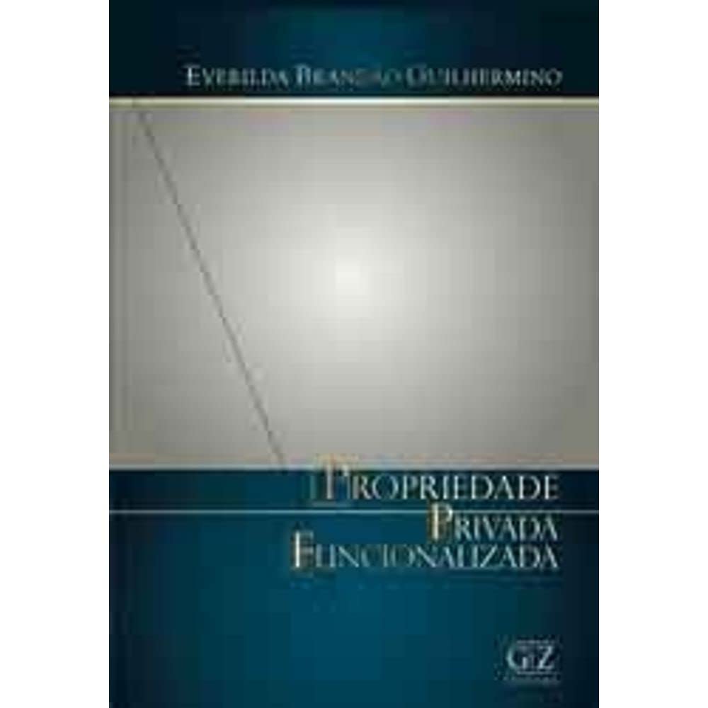 Propriedade Privada Funcionalizada