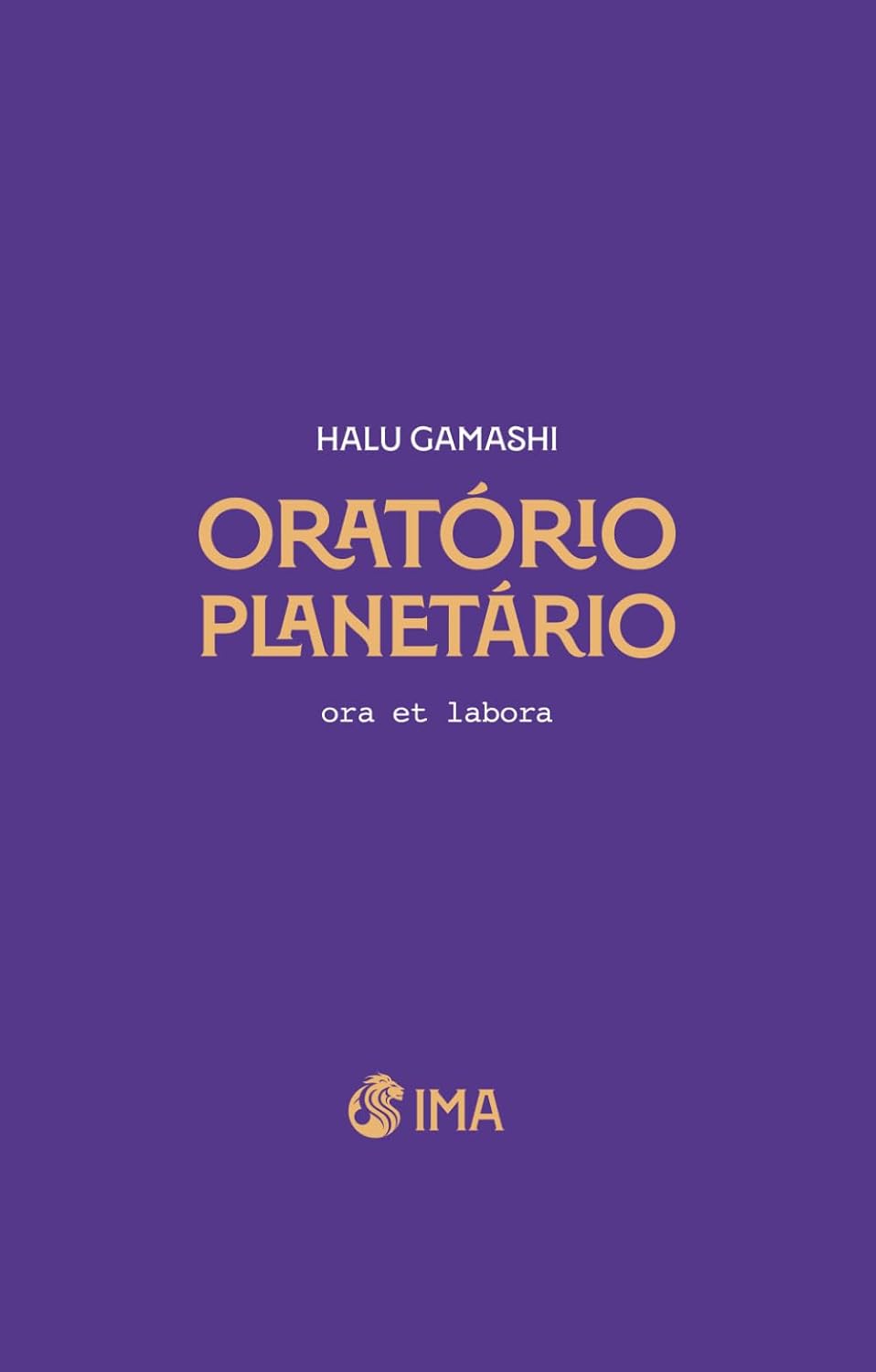 Oratório Planetário: ora et labora