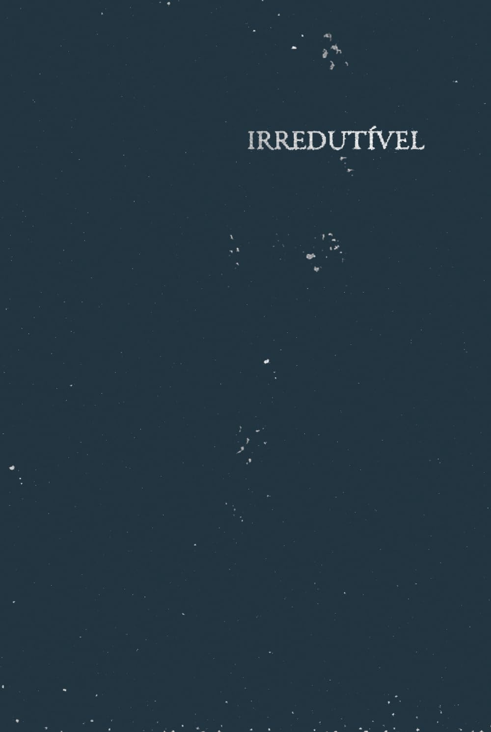 IRREDUTÍVEL (Portuguese Edition) baixar o livro de graça