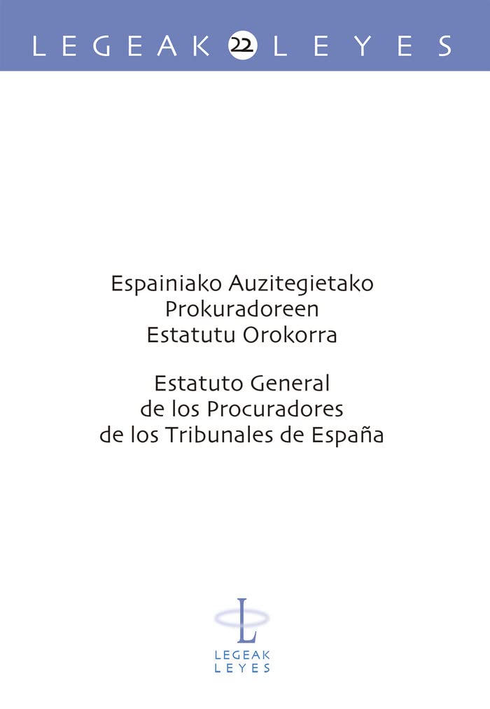 Espainiako auzitegietako prokuradoreen estatutu orokorra - Estatuto general de los procuradores de los tribunales de España: 22 baixar o livro de graça