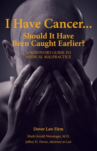 I Have Cancer: A Survivor's Guide to Medical Malpractice (English Edition) baixar livro de graça