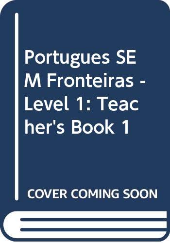 Portugues SEM Fronteiras - Level 1: Teacher's Book 1