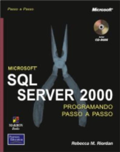 Sql Server 2000 Passo A Passo Ms (+ CD-ROM) baixar livro de graça
