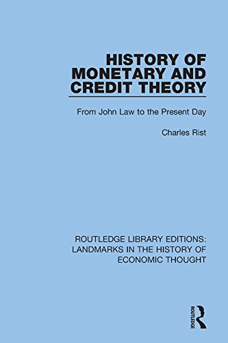 ler totalmente History of Monetary and Credit Theory: From John Law to the Present Day (Routledge Library Editions: Landmarks in the History of Economic Thought) (English Edition)