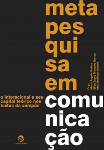 ler totalmente Metapesquisa em Comunicação: O Interacional e seu Capital Teórico nos Textos da Compós