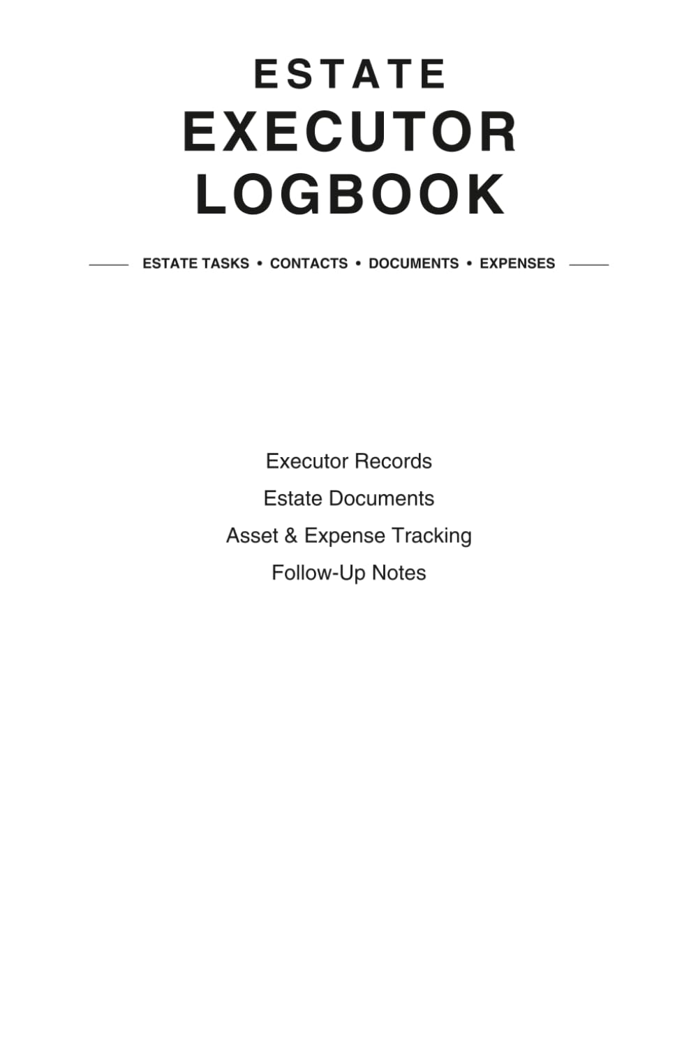Estate Executor Logbook: A Simple Record Book for Tracking Estate Assets, Debts, Beneficiaries, Expenses, Documents, Deadlines, and Executor Tasks baixar livro de graça