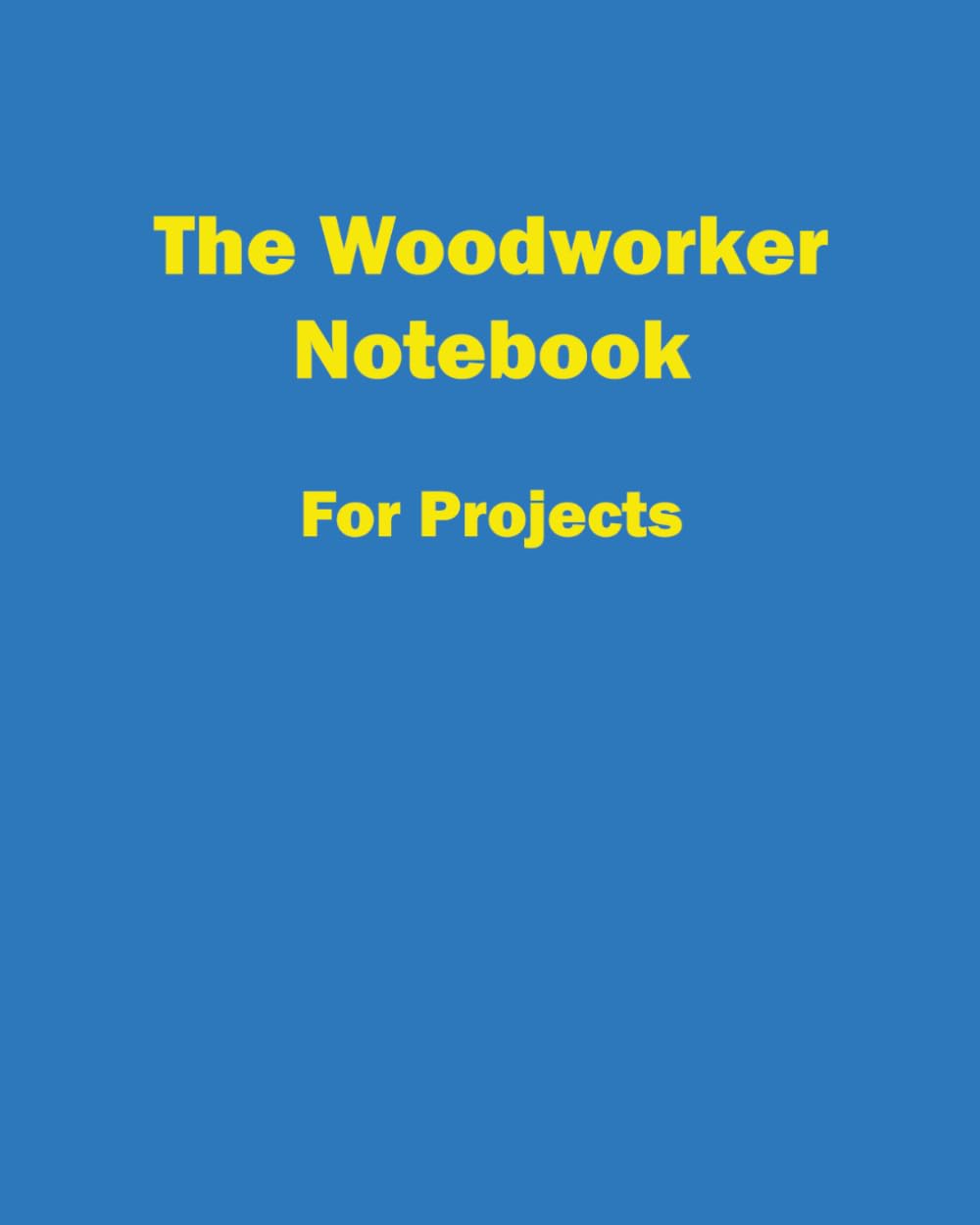 capítulo por capítulo baixar THE WOODWORKER NOTE SYSTEM: For Projects