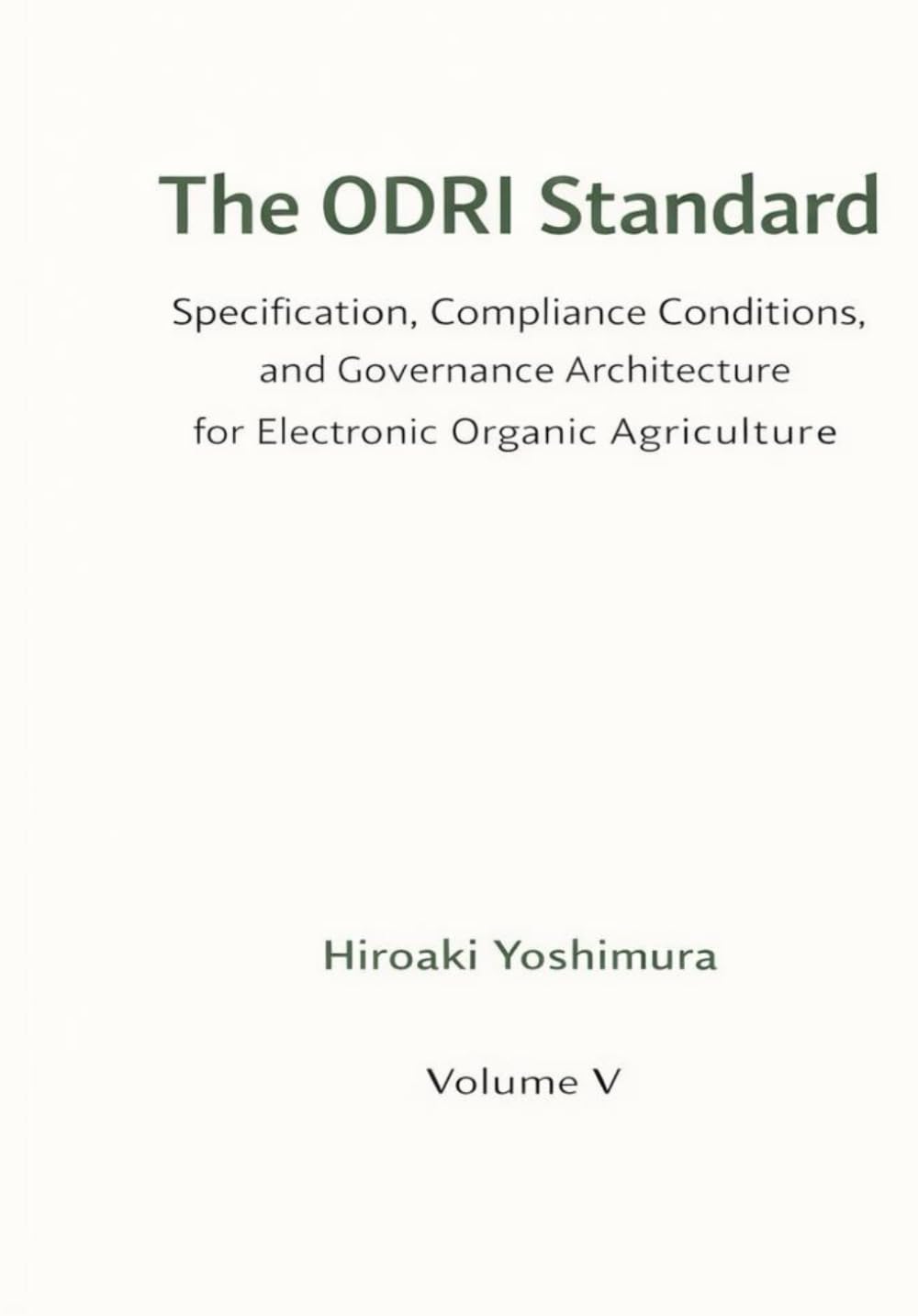 The ODRI Standard: Normative Specification for Electronic Organic Agriculture baixar o livro de graça