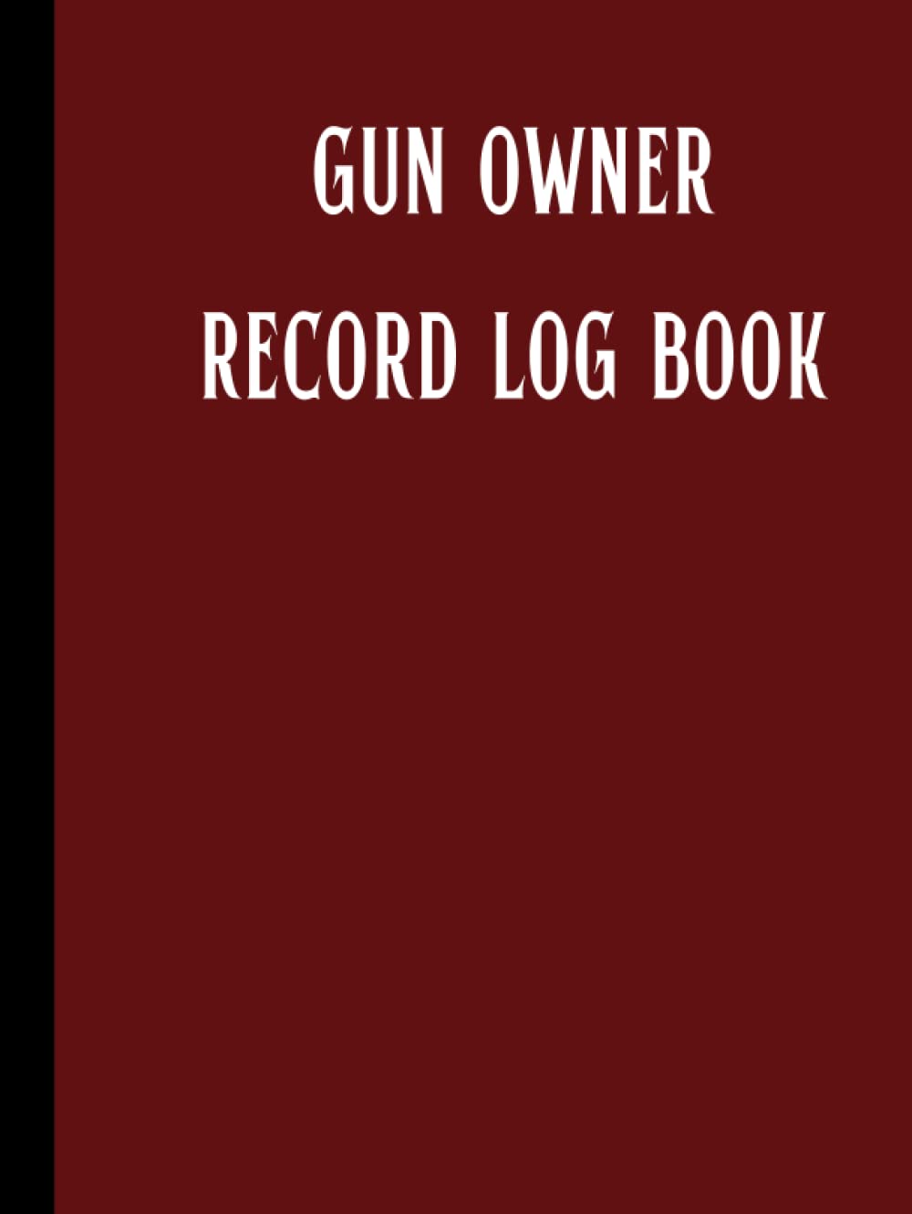 Gun Owner Record Log Book: Firearms Inventory for Gun Owners and Collectors I Record Acquisitions, Repairs and Insurance Information. baixar livro de graça