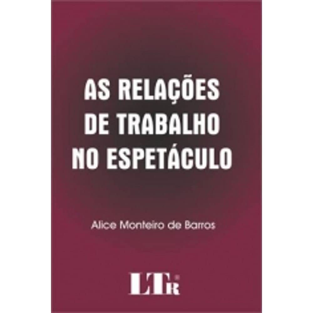 Relações De Trabalho No Espetáculo baixar o livro de graça
