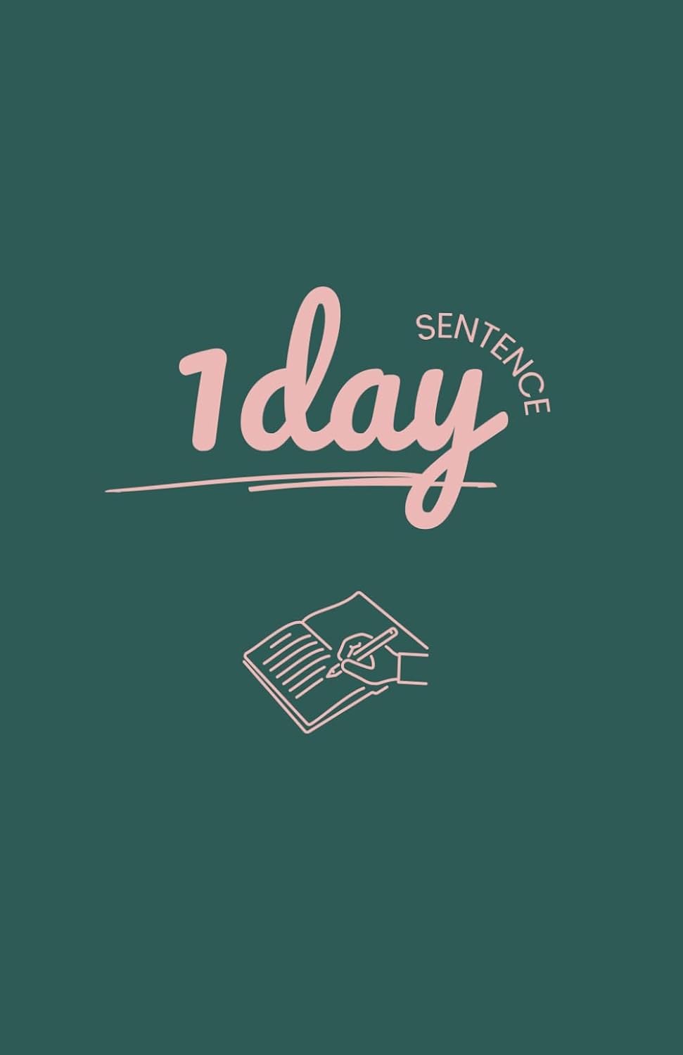 One Day Sentence: Daily Inspirational Quotes for 200 Days of Personal Growth and Handwriting Mastery baixar o livro de graça