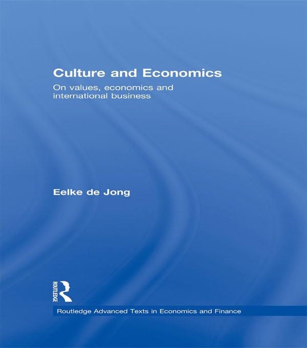 ler totalmente Culture and Economics: On Values, Economics and International Business (Routledge Advanced Texts in Economics and Finance) (English Edition)